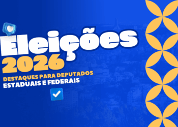 ELEIÇÕES 2026: OS MAIS VOTADOS DEPUTADOS FEDERAIS E ESTADUAIS