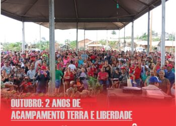 Terra e Liberdade: 2 Anos de Resistência e Luta pela Reforma Agrária