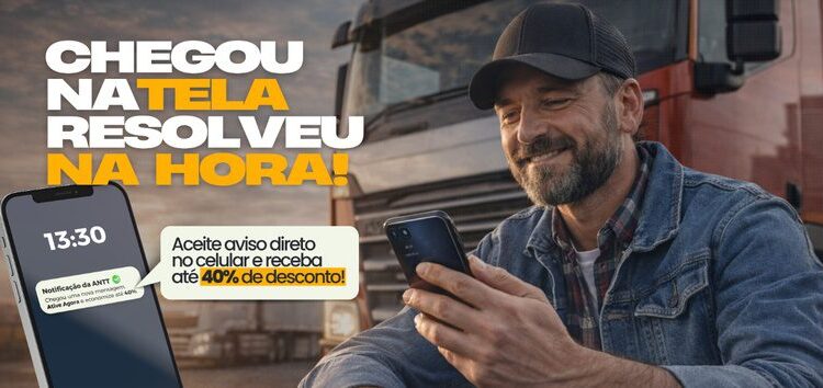 Transportadores podem pagar 40% menos em multas com notificação eletrônica da ANTT