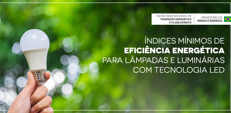 Brasil avança na eficiência energética com primeira regulamentação para lâmpadas e luminárias LED